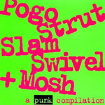 Pogo Strut Slam Swivel And Mosh