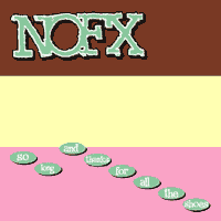 NOFX　「so long and thanks for all the shoes」