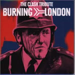 Burning London: The Clash Tribute